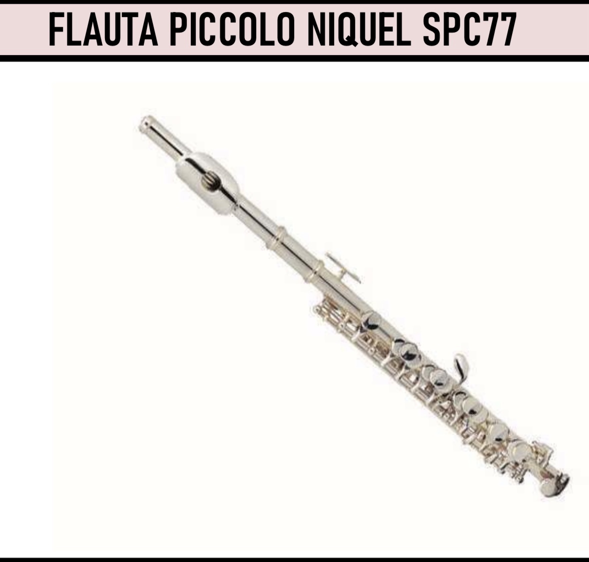 Flauta Scala SPC77 Piccolo Traversa Niquel